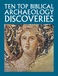 Ten Top Biblical Archaeology Discoveries